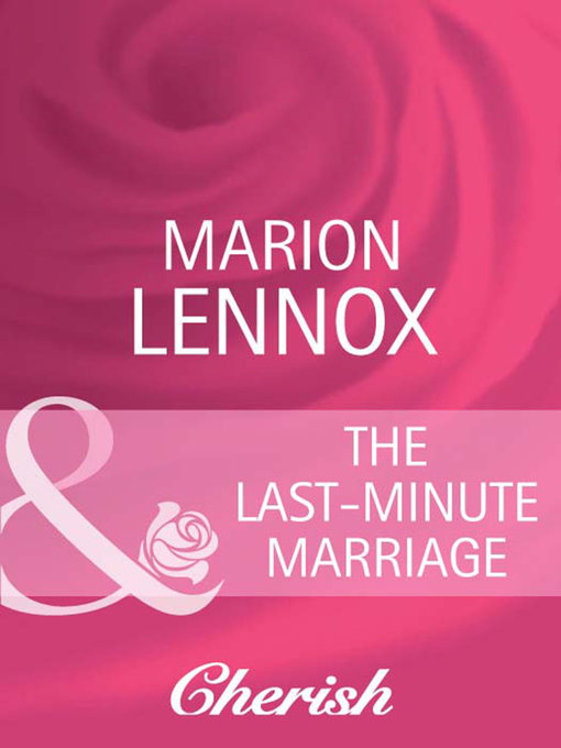 Title details for The Last-Minute Marriage by Marion Lennox - Available
